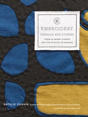 EMBROIDERY : threads and stories from alabama chanin and the school of making cover image
