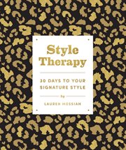 Style therapy. 30 Days to Your Signature Style cover image