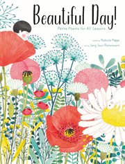 Beautiful day! : petite poems for all seasons cover image