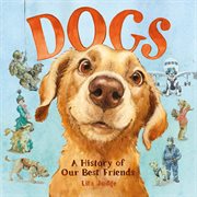 Dogs : a history of our best friends cover image