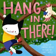 Hang in there! cover image