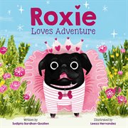 Roxie loves adventure cover image