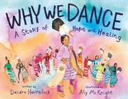 Why We Dance : A Story of Hope and Healing cover image
