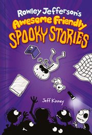 Rowley Jefferson's awesome friendly spooky stories cover image