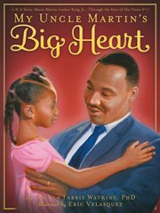 My Uncle Martin's big heart cover image