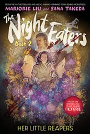 The Night Eaters Book 2. Her Little Reapers cover image