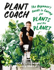 Plant coach : the beginner's guide to caring for plants and the planet cover image