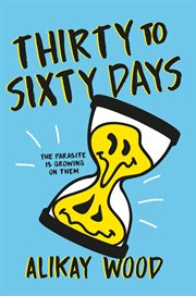Thirty to Sixty Days cover image