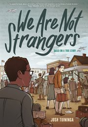 We Are Not Strangers : We Are Not Strangers cover image