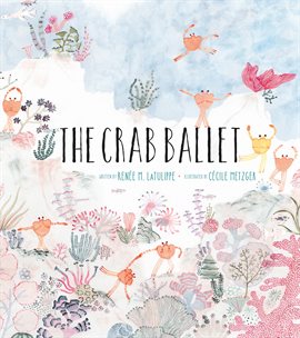 Cover image for The Crab Ballet