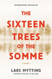 The sixteen trees of the Somme cover image