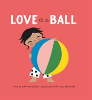 Love is a ball cover image