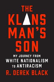 The Klansman's Son : My Journey from White Nationalism to Antiracism; A Memoir cover image