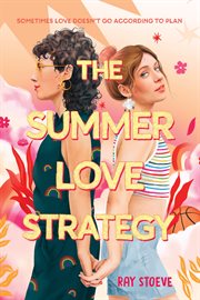 The Summer Love Strategy : A Novel cover image