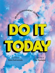 Do it today : an encouragement journal cover image