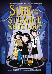 Suee and the Strange White Light