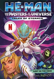 He-Man and the Masters of the Universe: Lost in the Void : Man and the Masters of the Universe cover image