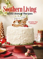Southern living 2020 annual recipes : An Entire Year of Recipes cover image