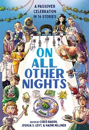 On All Other Nights : A Passover Celebration in 14 Stories cover image