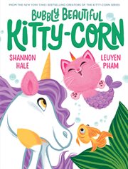 Bubbly Beautiful Kitty-Corn : Kitty-Corn cover image