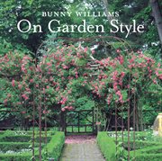 Bunny Williams on garden style cover image