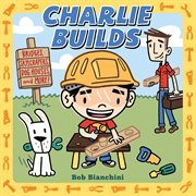 Charlie builds cover image