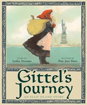 Gittel's journey : an Ellis Island story cover image