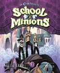 Dr. Critchlore's School for Minions cover image