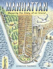 Manhattan : mapping the story of an island cover image