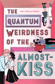 QUANTUM WEIRDNESS OF THE ALMOST-KISS cover image
