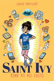 Saint Ivy : kind at all costs cover image