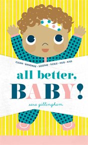 All better, baby! cover image