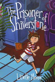 The prisoner of Shiverstone cover image