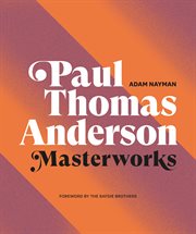Paul Thomas Anderson : masterworks cover image
