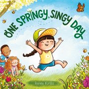 ONE SPRINGY, SINGY DAY cover image
