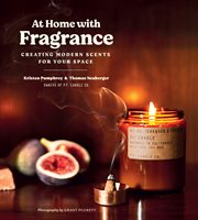 At home with fragrance. Creating Modern Scents for Your Space cover image
