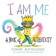 I am me : a book of authenticity cover image