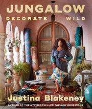 Jungalow: decorate wild. The Life and Style Guide cover image