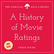 A History of Movie Ratings cover image