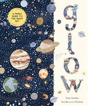 Glow : A Family Guide to the Night Sky cover image