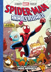 Spider-Man: Animals Assemble! : Man cover image
