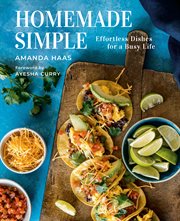 Homemade Simple : Effortless Dishes for a Busy Life cover image