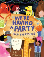 We're Having a Party (For Everyone!) cover image