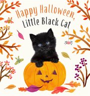 Happy Halloween, Little Black Cat : Baby Animal Tales cover image