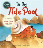 In the Tide Pool : A Magic Flaps Book. Magic Flaps cover image