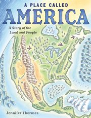 A Place Called America : A Story of the Land and People cover image