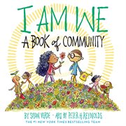 I Am We : A Book of Community (A Picture Book). I Am Books cover image