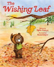 The Wishing Leaf : The Perfect Picture Book Read-aloud for Fall and Winter cover image
