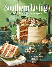 Southern living. 2023 Annual recipes cover image