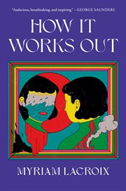 How It Works Out : A Novel cover image